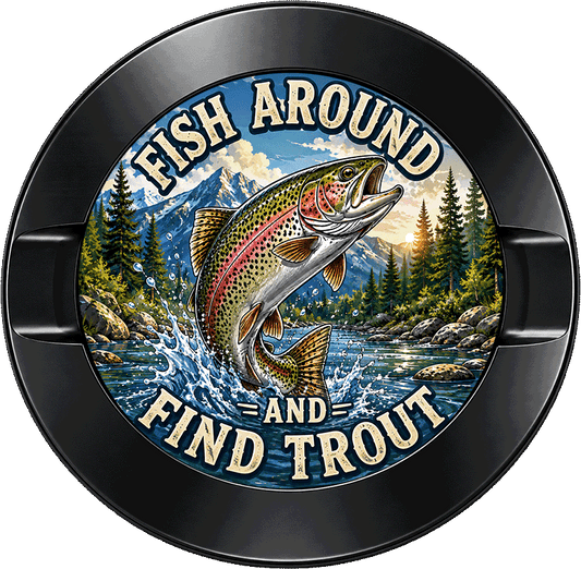 Fish Around and Find Trout