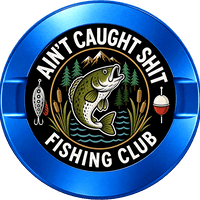 Ain't Caught Shit Fishing Club