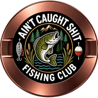 Ain't Caught Shit Fishing Club