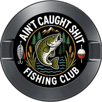 Ain't Caught Shit Fishing Club
