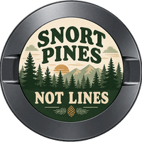 Snort Pines Not Lines