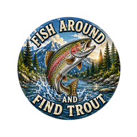 Fish Around and Find Trout