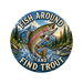 Fish Around and Find Trout