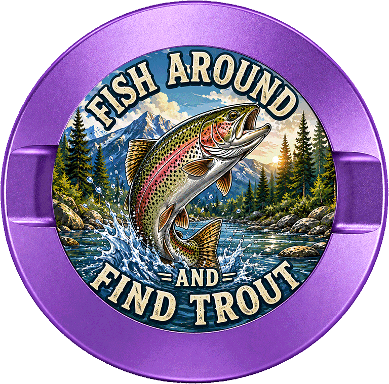Fish Around and Find Trout