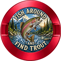 Fish Around and Find Trout