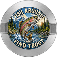 Fish Around and Find Trout